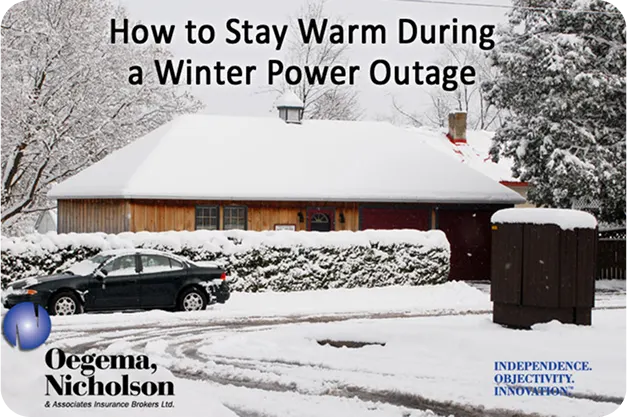 Stay Warm During A Winter Power Outage - Oegema, Nicholson & Associates