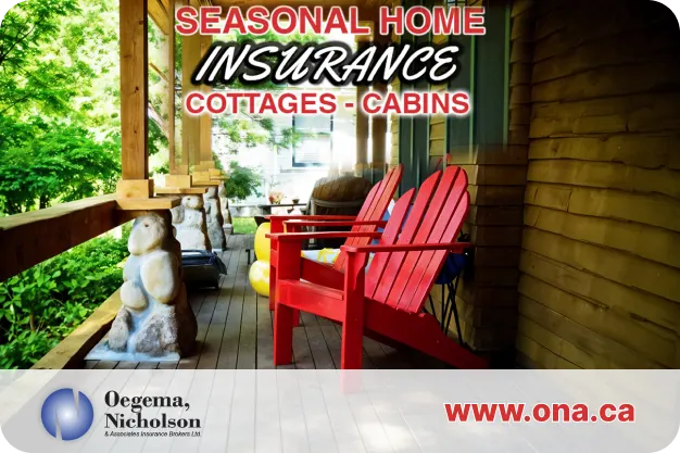 Cottage & Seasonal Home Insurance - Oegema, Nicholson & Associates