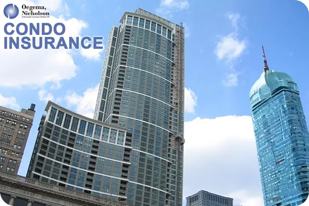 Condo Insurance - Oegema, Nicholson & Associates