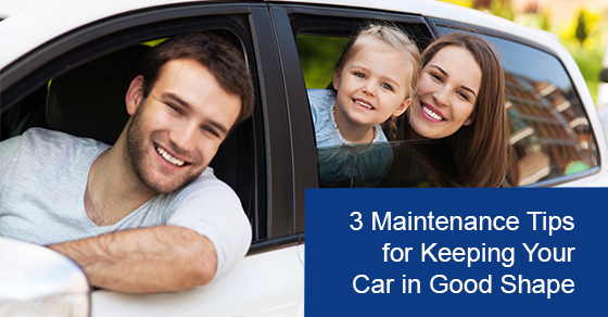 3 maintenance tips for keeping your car in good shape