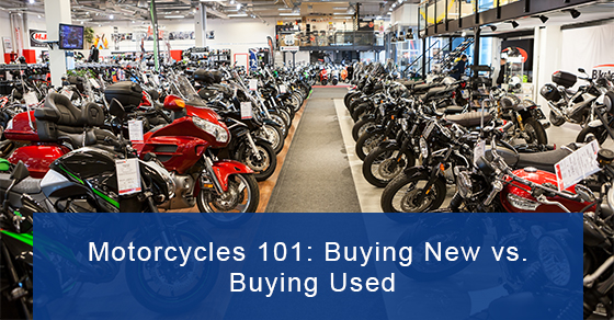Motorcycles 101: Buying New vs. Buying Used