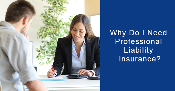 Reasons to have a professional liability insurance