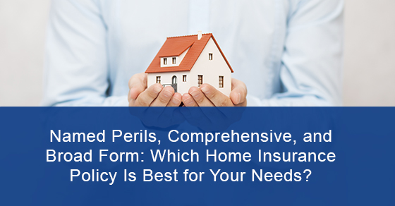 Which home insurance policy is best for your needs?