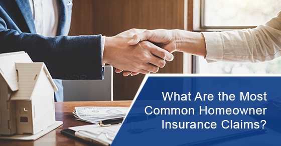 What are the most common homeowner insurance claims?