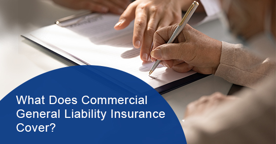 What does commercial general liability insurance cover?