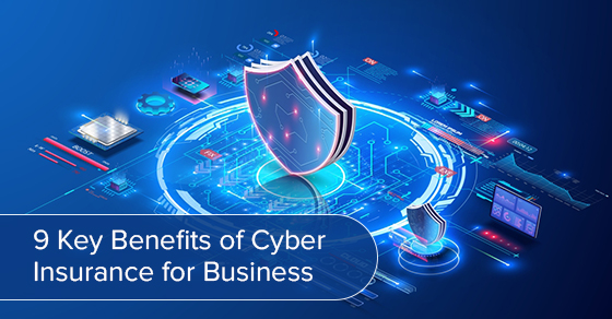 9 Key benefits of cyber insurance for business